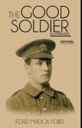 The Good Soldier By Ford Madox Ford (Illustrated Edition)
