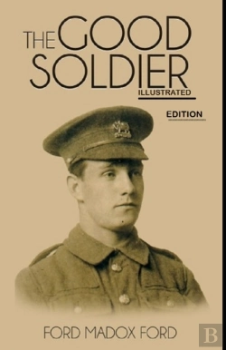 Bertrand.pt - The Good Soldier By Ford Madox Ford (Illustrated Edition)