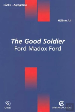 Bertrand.pt - The Good Soldier ; Ford Maddox Ford ; Capes, Agregation