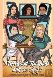 The Good, The Bad, And He Ugly?