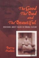 The Good, The Bad, And The Beautiful