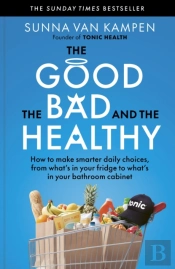 The Good, The Bad And The Healthy