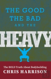 The Good, The Bad, And The Heavy: The Bo