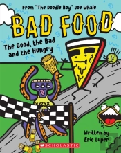 The Good, The Bad And The Hungry (Bad Food 2)