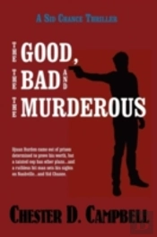 The Good, The Bad And The Murderous