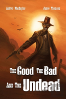 The Good, The Bad, And The Undead