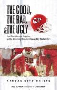 The Good, The Bad, & The Ugly: Kansas City Chiefs