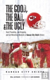 The Good, The Bad, & The Ugly: Kansas City Chiefs