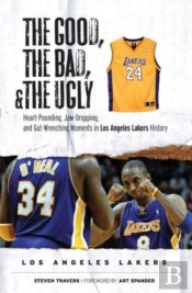 The Good, The Bad, & The Ugly: Los Angeles Lakers