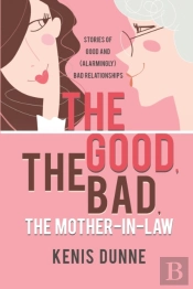 The Good, The Bad, The Mother-In-Law
