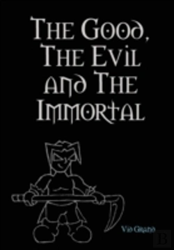 Bertrand.pt - The Good, The Evil And The Immortal