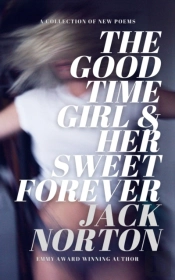 The Good Time Girl And Her Sweet Forever
