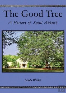 Bertrand.pt - The Good Tree: The History Of Saint Aida
