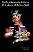 The Good University Guide For Ib Students Uk Edition 2013