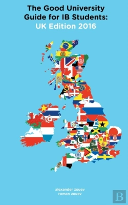 Bertrand.pt - The Good University Guide For Ib Students Uk Edition 2016