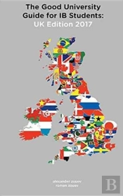 The Good University Guide For Ib Students Uk Edition 2017