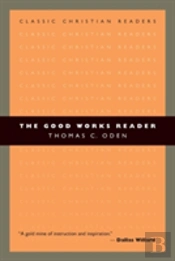 The Good Works Reader