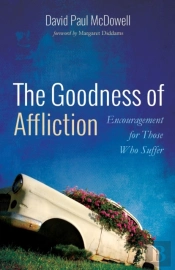 The Goodness Of Affliction