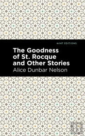 The Goodness Of St. Rocque And Other Stories