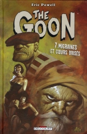 The Goon T.7 ; Migraines Et Coeurs Brisés