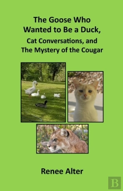 Bertrand.pt - The Goose Who Wanted To Be A Duck, Cat Conversations, And The Mystery Of The Cougar