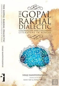 Bertrand.pt - The Gopalâ€“Rakhal Dialectic Â€“ Colonialism And Children`S Literature In Bengal