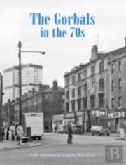 The Gorbals In The 70s