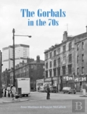 The Gorbals In The 70s