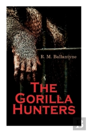 The Gorilla Hunters
