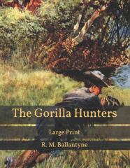 The Gorilla Hunters