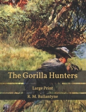 The Gorilla Hunters