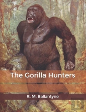 The Gorilla Hunters