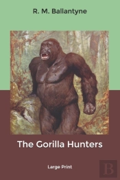The Gorilla Hunters