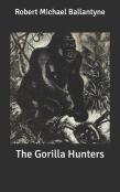 The Gorilla Hunters