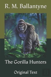 The Gorilla Hunters