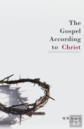 The Gospel According To Christ