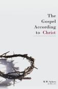 The Gospel According To Christ