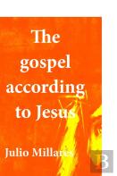 The Gospel According To Jesus