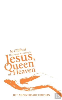 Bertrand.pt - The Gospel According To Jesus, Queen Of Heaven