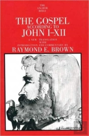 The Gospel According To John (I-Xii)