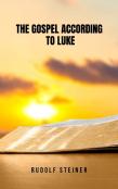 The Gospel According To Luke