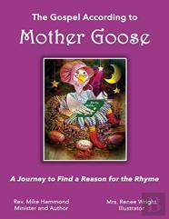 The Gospel According To Mother Goose