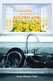 The Gospel According To My Kitchen Sink