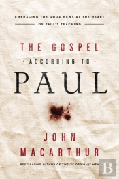 The Gospel According To Paul