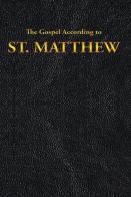 The Gospel According To St. Matthew