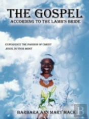 'The Gospel According To The Lamb'S Bride'