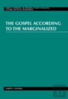 The Gospel According To The Marginalized