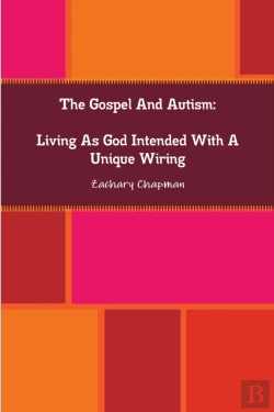 Bertrand.pt - The Gospel And Autism: Living As God Int