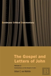 The Gospel And Letters Of John