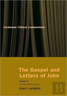 The Gospel And Letters Of John